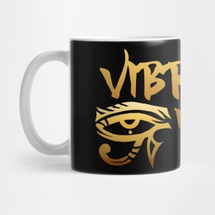 Vibrate Higher - Ancient Egyptian Eye of Ra Mug